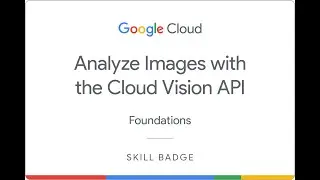 Analyze Images with the Cloud Vision API