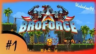 Broforce #1-Жуткое месиво
