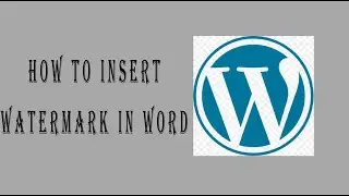 How to Insert a Watermark in Ms Word