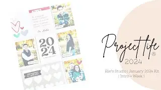2024 Project Life //  Intro + Week 1