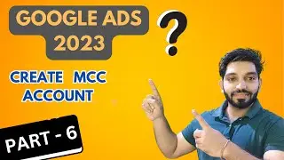 Google Ads Course | How to create Google Ads Manager Account | Create MCC Account  | 