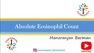 Absolute Esonophil Count by manual method || Pathogenesis || Manoranjan Barman