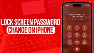How to Change Lock Screen Password on iPhone | Full Guide