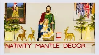 NATIVITY CHRISTMAS MANTLE DECOR