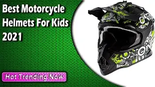 Best Motorcycle Helmets For Kids 2022