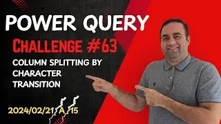 Power Query Split Column at Number-to-Text Transitions Challenge 63