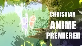 Christian Anime!! // Who I AM // [EP 1] - John 1:1-5