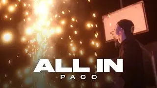 PACO - All in (Official Video)