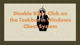Disable Right Click on the Taskbar in Windows Client System (7/8/10)