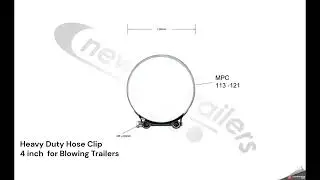N1004628 - Hose Clip Heavy Duty for 4 inch pipe for Blowing Trailers