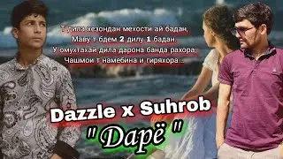 Dazzle x Suhrob - Daryo ❤️ Дазл & Сухроб - Дарё