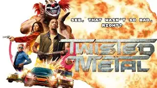 The Twisted Metal Series is Great (and I don't even like TV Shows)