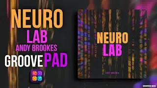 NEURO LAB (ANDY BROOKES) - GROOVEPAD MUSIC - ATMOS