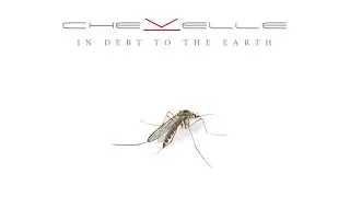 Chevelle - In Debt To The Earth (Official Audio)