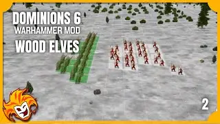 Dominions 6 WARHAMMER Mod ~ 02 ~ The Forests
