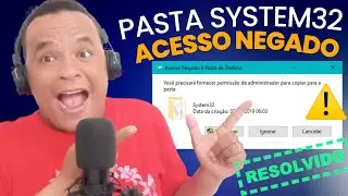 Como obter permissão total a pastas System32