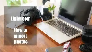 How to import photos into Lightroom | SmugCafe