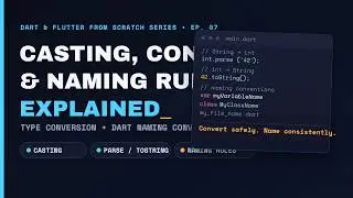 Dart Tutorial for Absolute Beginners 2026 | Type Casting, Conversion & Naming Conventions (Ep.7)