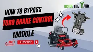 How to Bypass Toro Brake Control Module- Step-by-Step Guide