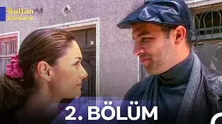 Sultan Makamı 2. Bölüm