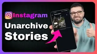 How to Unarchive Stories on Instagram - Unlock Your Instagram Archives (Complete Tutorial)