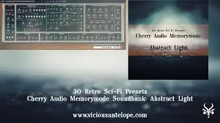 Presets for Cherry Audio Memorymode | Vicious Antelope - Abstract Light