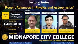 Lecture Series on “Recent Advances in Physics and Astrophysics” | Physics | MCC