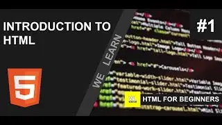 HTML tutorial for beginners - Introduction to HTML