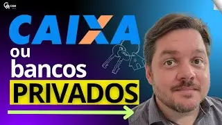 Financiamento Imobiliário CAIXA vs. Bancos Privados  - Qual a Melhor Opção pra Você?