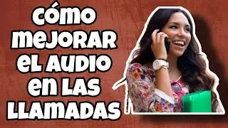 Cómo solucionar problemas de calidad en tus llamadas telefónica 📱📱