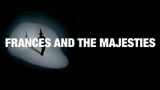 Frances And The Majesties - All Of Time (Official Video)
