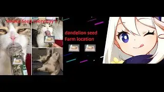 36 dandelion seeds in 10min ! ( 20 Location)  اماكن دن دلون سيد   Genshin Impact