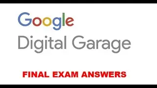 Google Digital Unlocked Final Exam Answers 2020