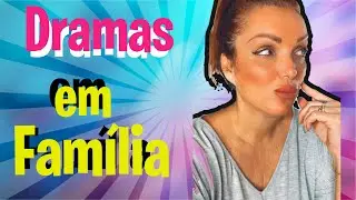 ENTRE PROSTITUTAS, TRAPACAS O DRAMA DA FAMILIA