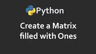 Create One's Matrix | Program 82 | Solutions For Python 100 Exercises | CodingFacts