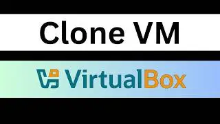 How to Clone a VirtualBox Virtual Machine (Full Step-by-Step Guide)