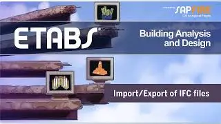TECH TIPS:  Import/Export of IFC files in ETABS