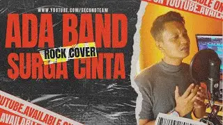 Ada Band - Surga Cinta [Pop Punk Cover / Rock Version by Second Team ft 