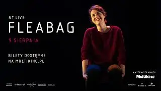 Fleabag - zwiastun. W Multikinie od 9 sierpnia