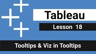 Lesson 18 - Tooltips & Viz in Tooltips