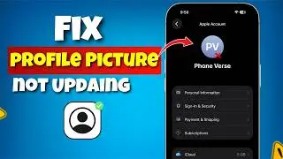 Fix Apple ID Profile Picture Not Updating on iPhone iOS 26 (apple id profile picture not showing)