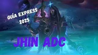 Guía Express Jhin - Guía 2025 League Of Legends