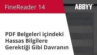 FineReader 14 Nasıl Yapılır: PDF Belgeleri içindeki Hassas Bilgilere Gerektiği Gibi Davranın