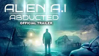 Alien A.I. : Abducted - Trailer