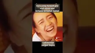 gurunya sampai di buat pusing