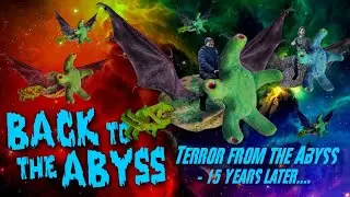 Back to the Abyss - 15 years since the Terror from the Abyss