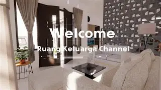 #7 Welcome to Ruang Keluarga Channel