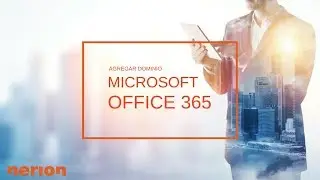 Cómo agregar un dominio en Office 365
