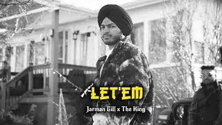 LET'EM - Jarman Gill x The King