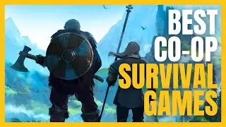 Best Co Op Survival Games You Have to Play Before You Die!
